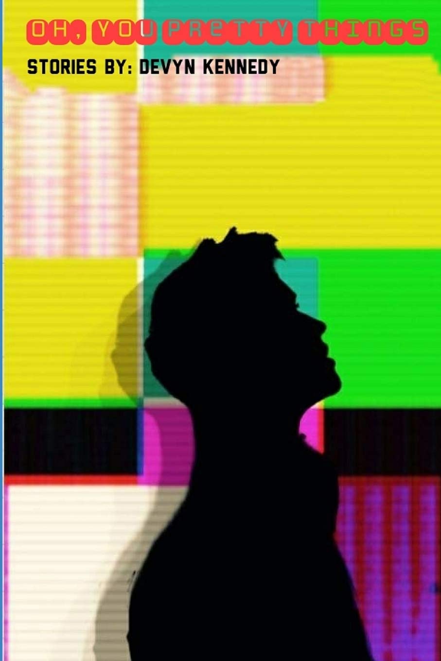 Oh, You Pretty Things