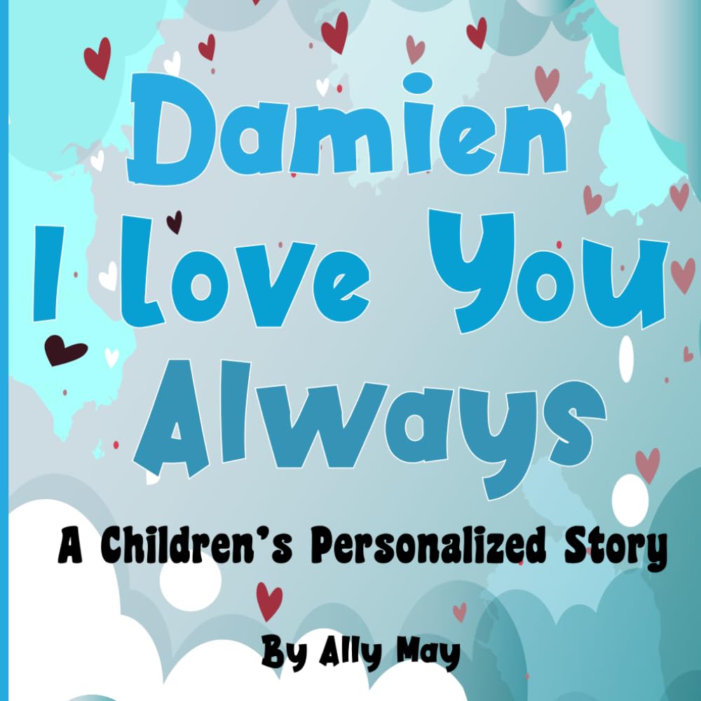 Damien I Love You Always: A Children's Personalized Story - Adorable animals | Children love seeing thier name on books | Great for baby showers | Birthdays or holiday gifts.