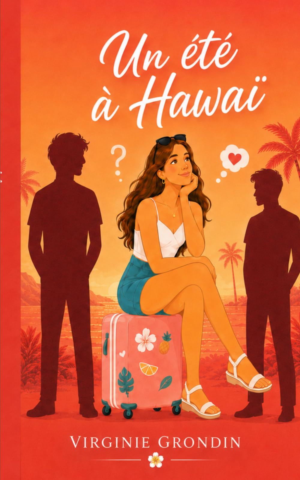 Un été à Hawaï: Une romance d’été entre passion, liberté et seconde chance