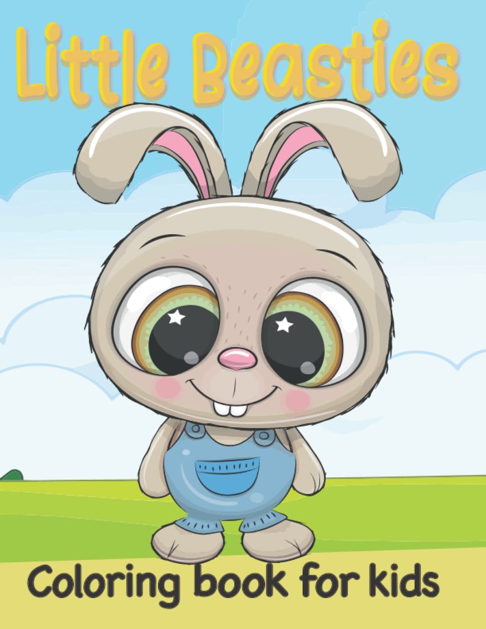 Little Beasties Coloring Book For Kids: a coloring book of adorable creatures and animals for kids / toddlers ages 4-8