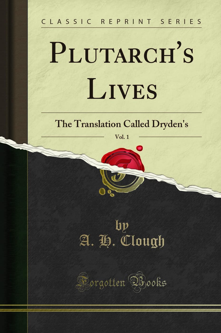 Plutarch's Lives, Vol. 1: The Translation Called Dryden's (Classic Reprint)