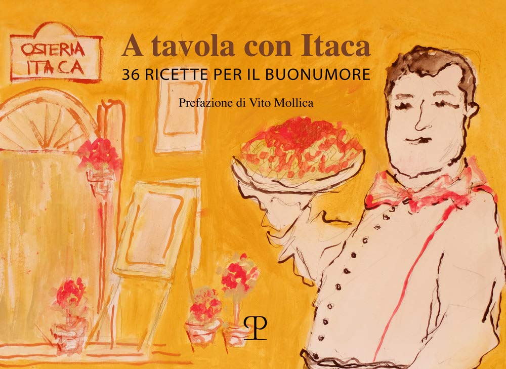 A Tavola Con Itaca. 36 Ricette Per Il Buonumore - 4
