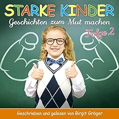 Starke Kinder 2: Geschichten zum Mut machen cover art