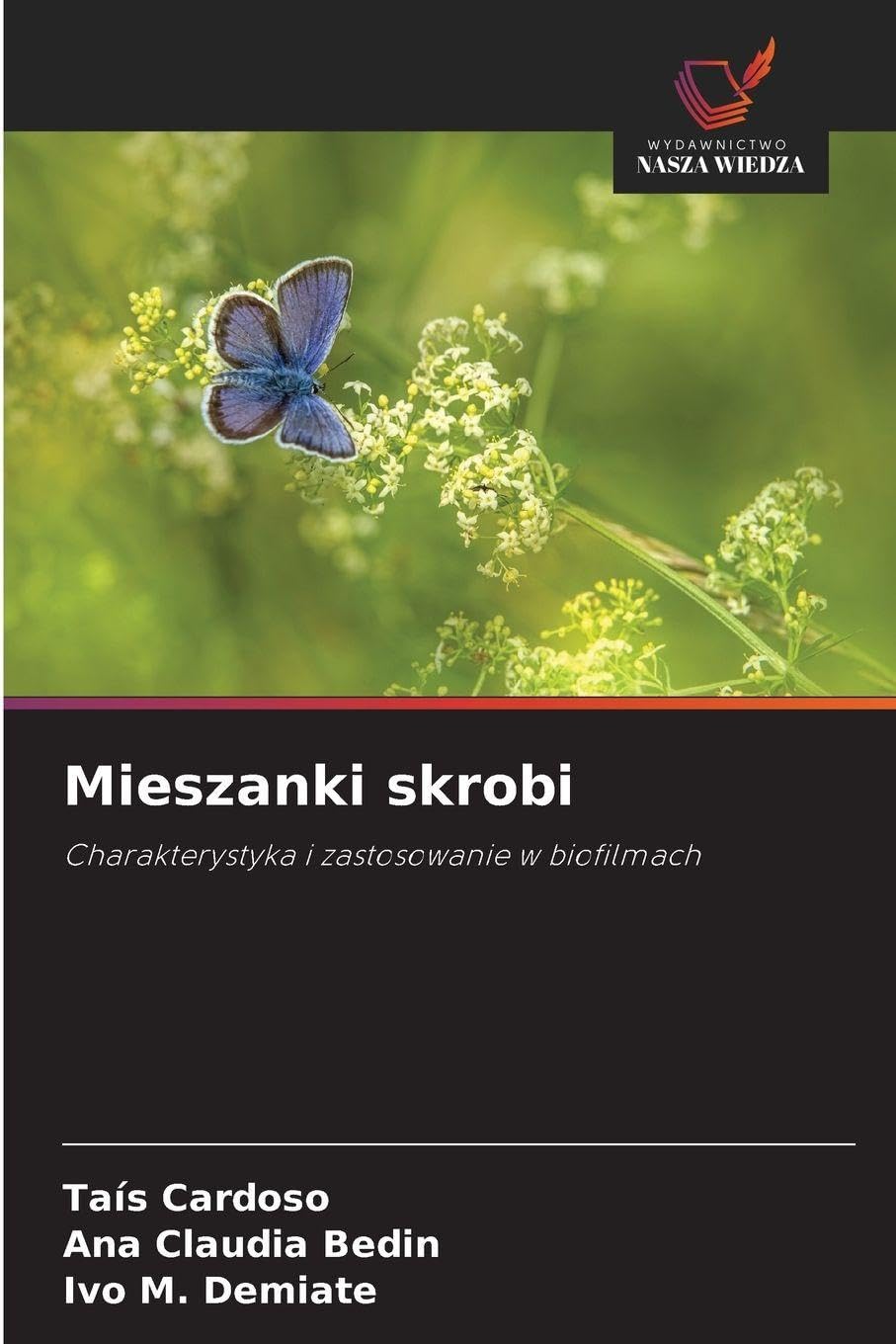 Mieszanki skrobi: Charakterystyka i zastosowanie w biofilmach