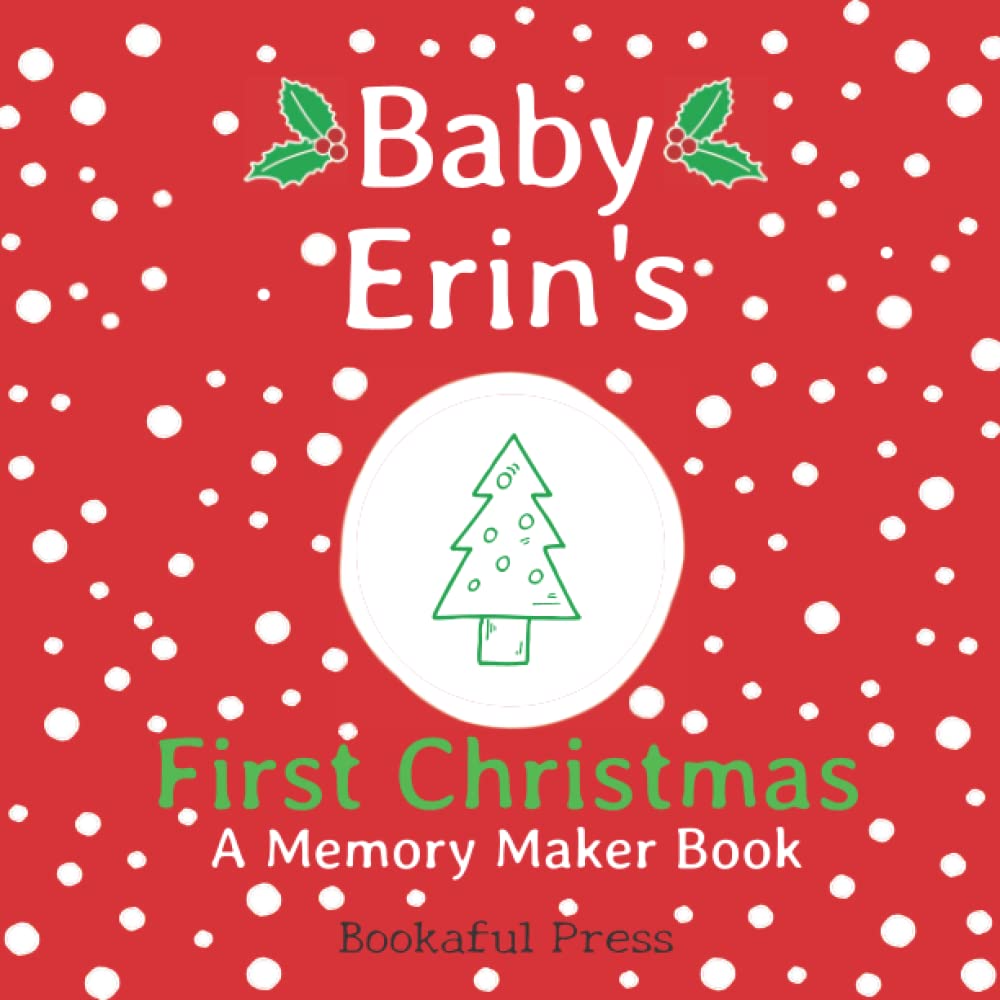 Baby Erin's First Christmas: A DIY Christmas Memory Maker Book