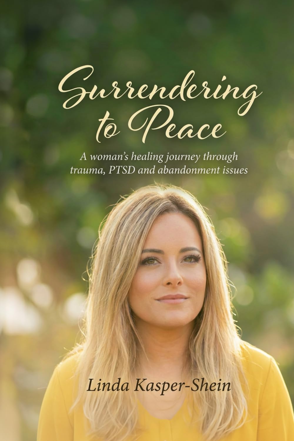 Surrendering to Peace: A Woman's Healing Journey through Trauma recovery, spiritual healing, PTSD and domestic violence.