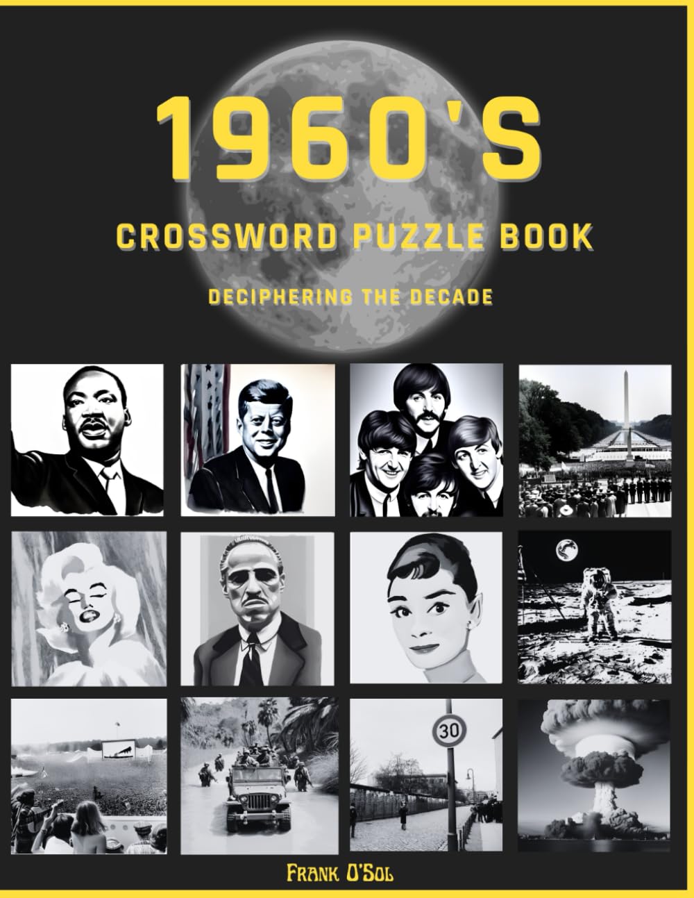 1960's Crossword Puzzle Book: 1960 Crossword Puzzle | 1960's Themed Crossword Puzzle Book For Adults, Seniors And Teens