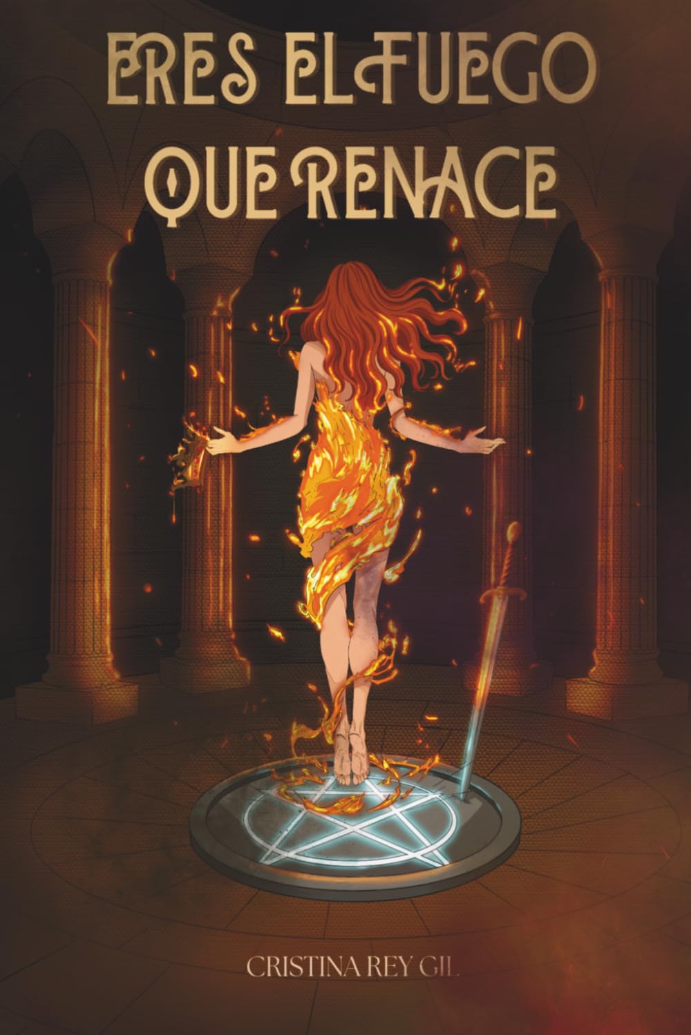 ERES EL FUEGO QUE RENACE (SAGA ERES)