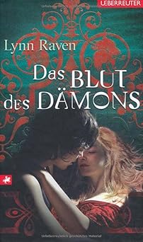 Das Blut des Dämons : Raven, Lynn: Amazon.de: Bücher