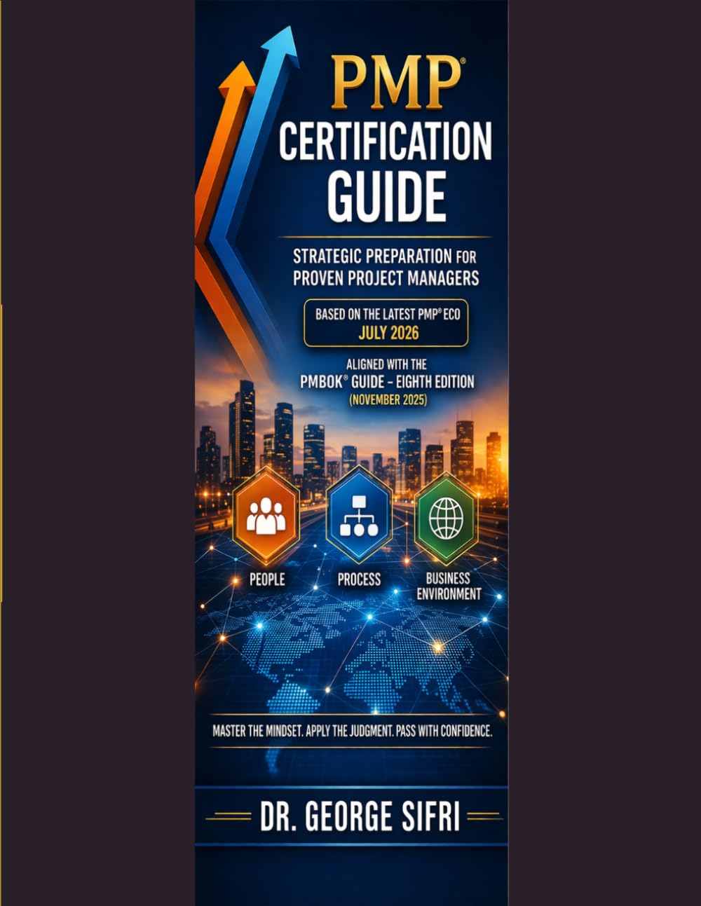 PMP® CERTIFICATION GUIDE: Strategic Mock Questions, Decision Logic, and Exam Mastery