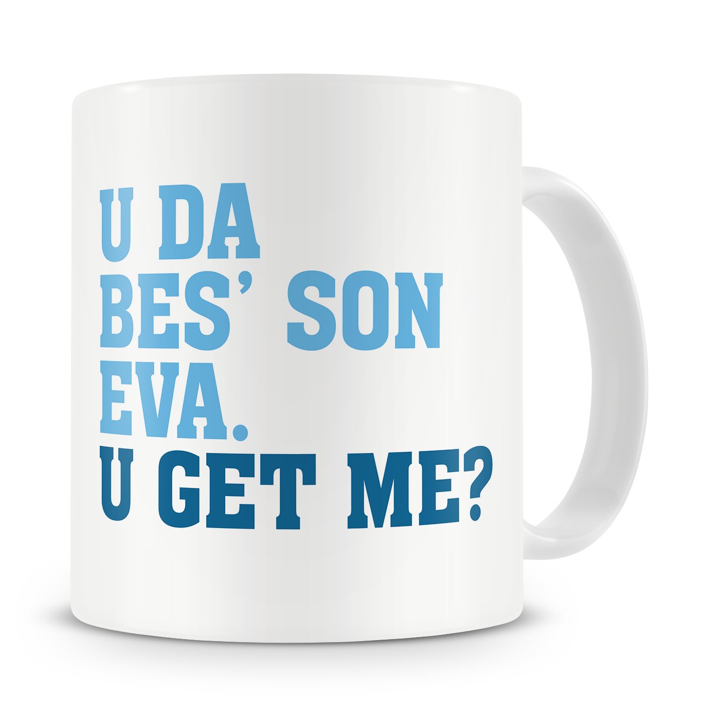 Givagift Blue “You Da Best Son Eva” Mug – Birthday / Get Well Soon / Thank You Mug Gift/Present For Son - 16Th/18Th/20Th/21St/30Th/40Th/50Th/60Th/70Th/80Th – From Dad / From Mum – Cool / Trendy / Unique / Modern Style Mug Gift/Present For Son (Blue)