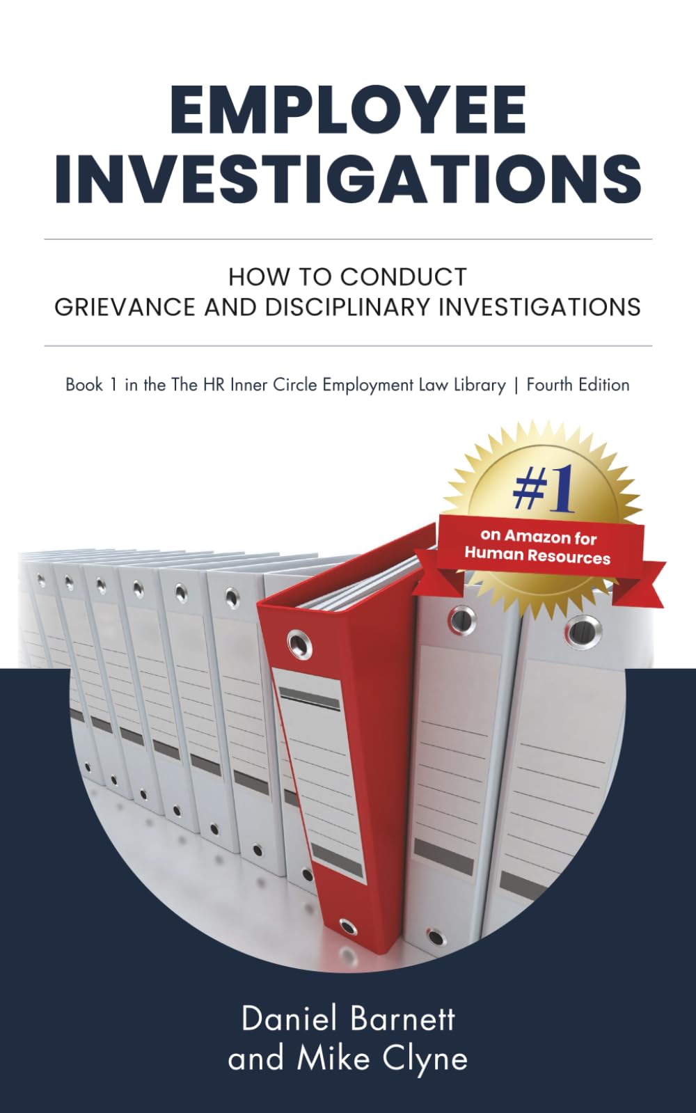 Employee Investigations: 1 (HR Inner Circle Employment Law Library)