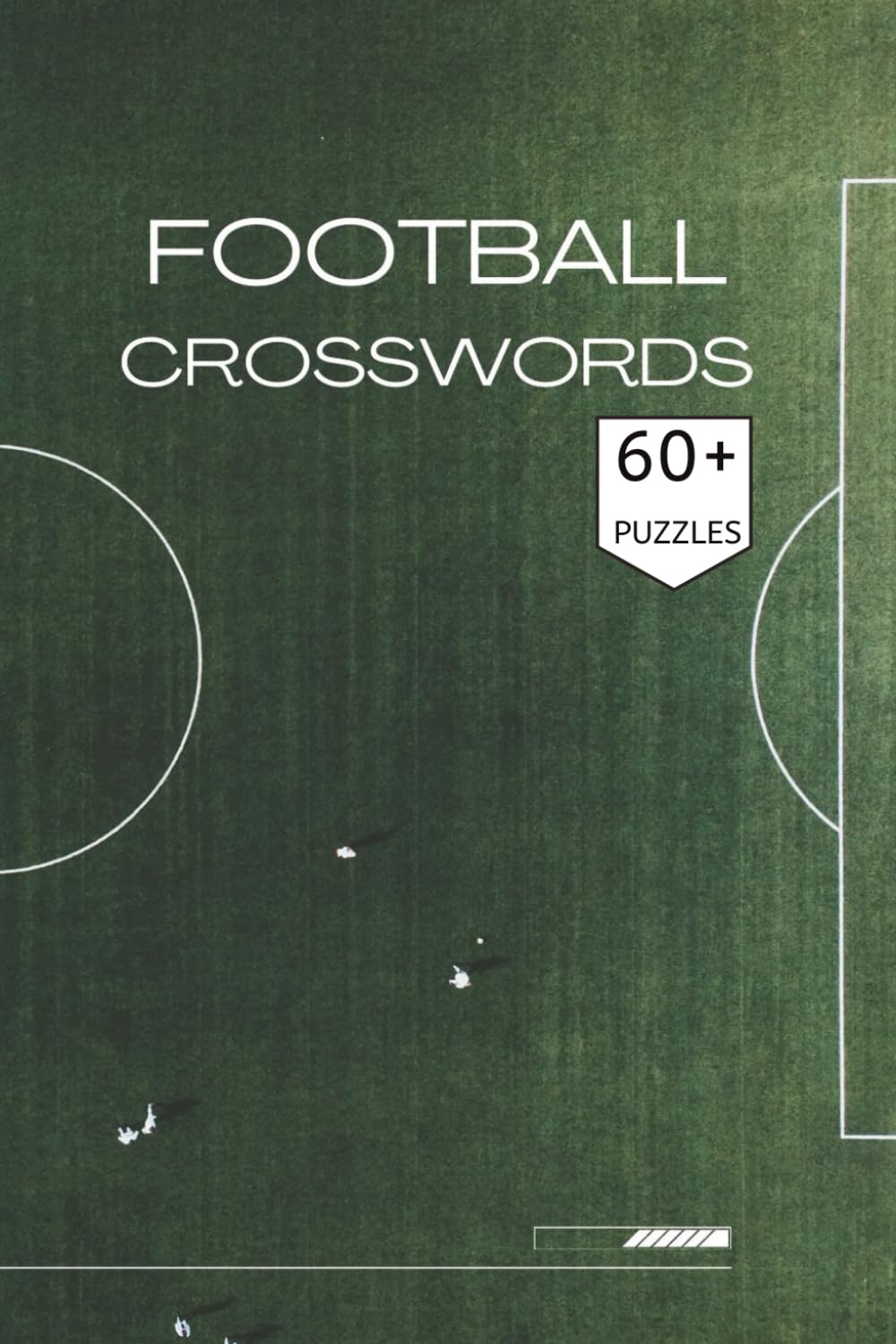 Football Crossword puzzle book: Football Crossword: A Hand-Curated Collection of Iconic Plays, Gridiron History, and Modern Tactics