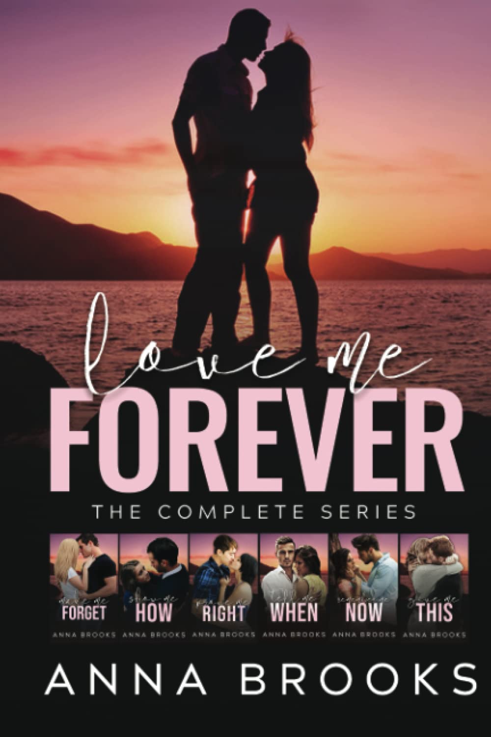 Love Me Forever Series: A Series of Second Chance Romances