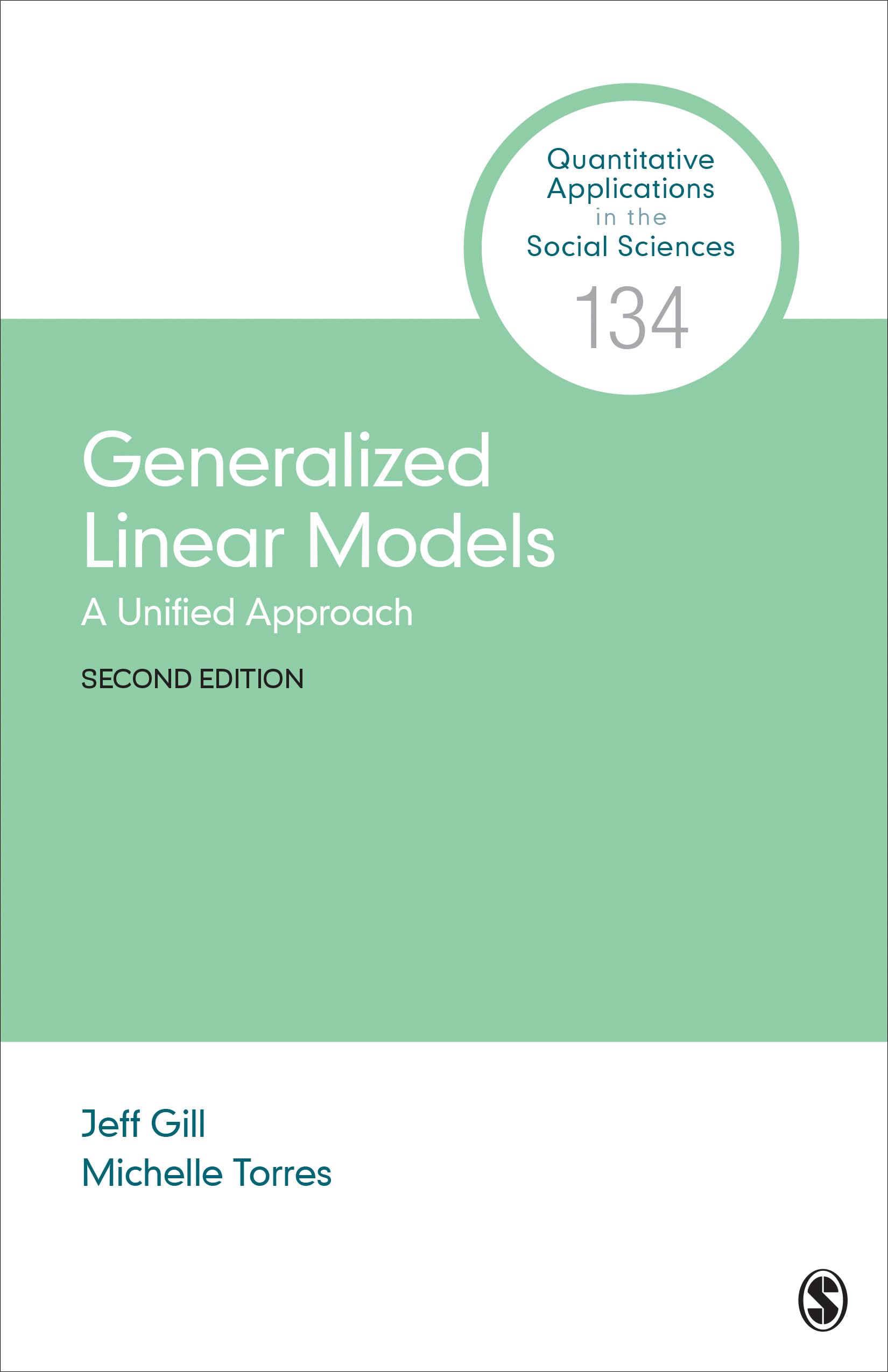Generalized Linear Models: A Unified Approach (Quantitative Applications in the Social Sciences)