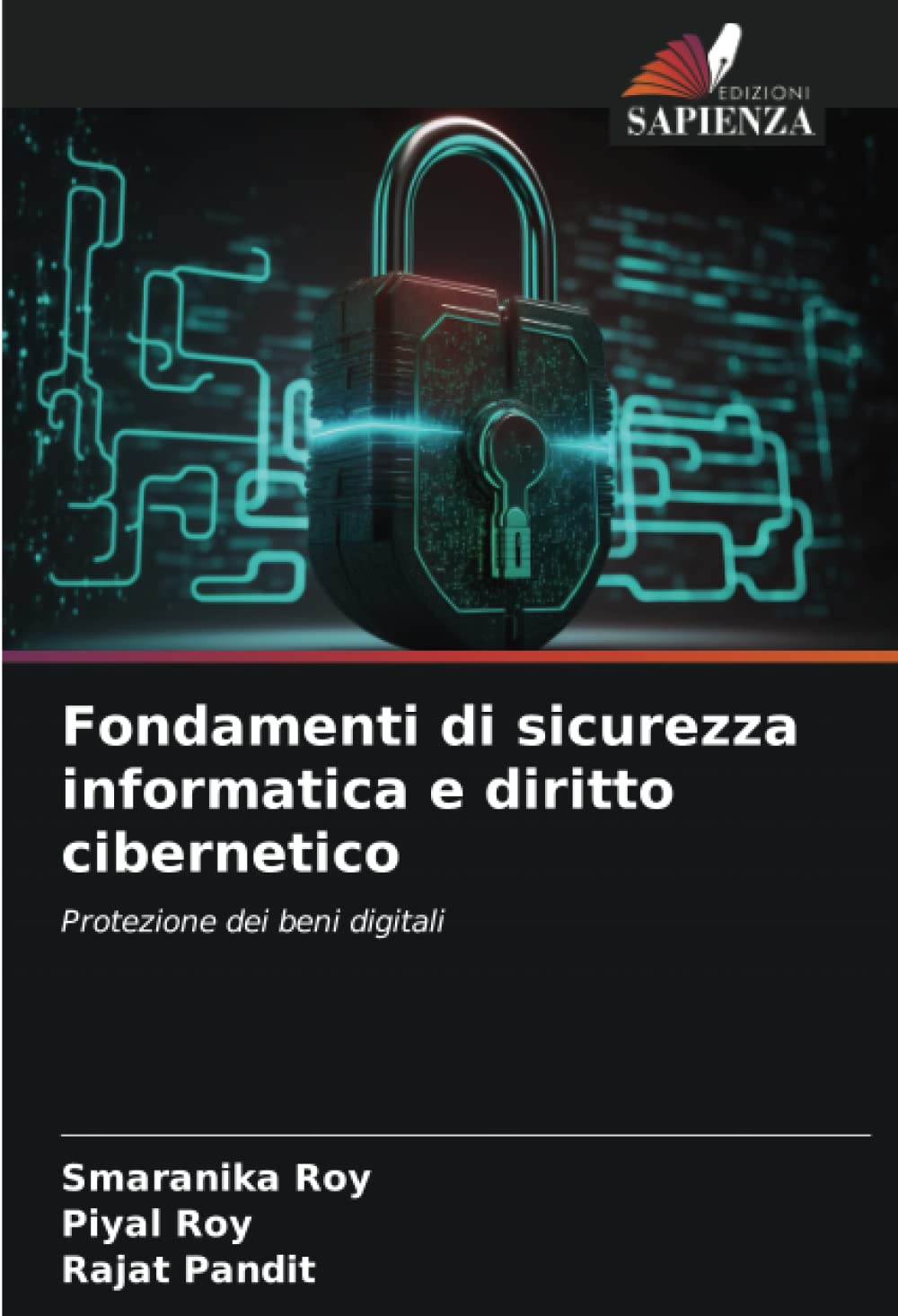 Fondamenti di sicurezza informatica e diritto cibernetico: Protezione dei beni digitali