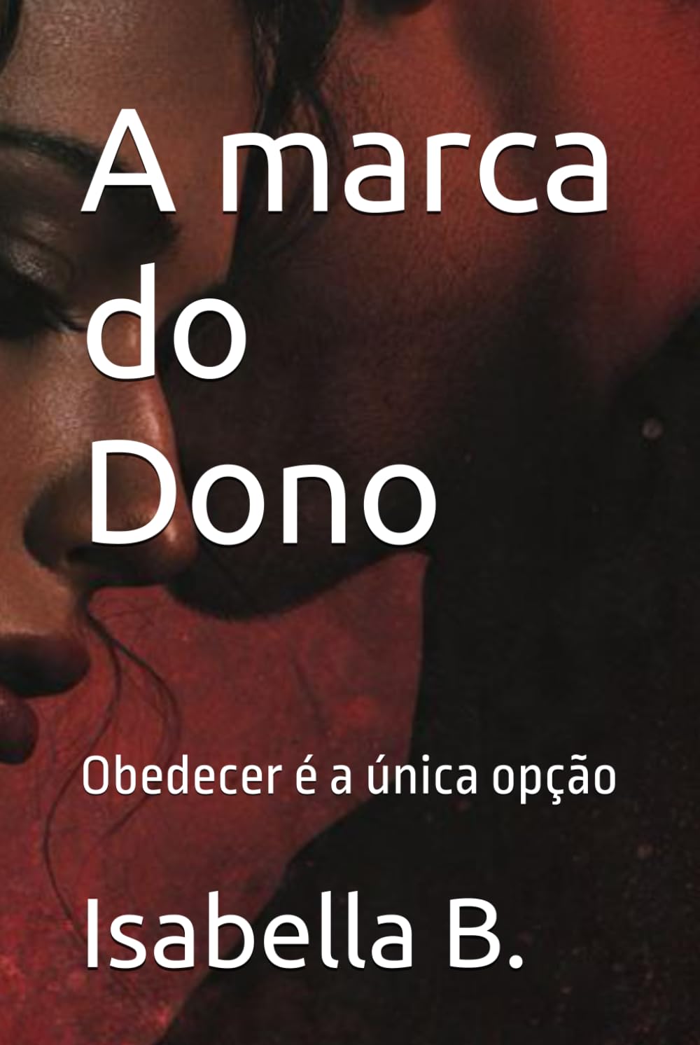 A marca do Dono: Obedecer é a única opção
