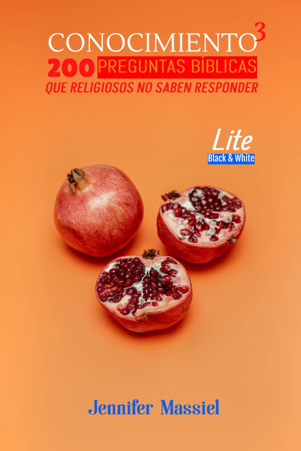CONOCIMIENTO 3 (LITE): 200 Preguntas Bíblicas que Religiosos no saben Responder