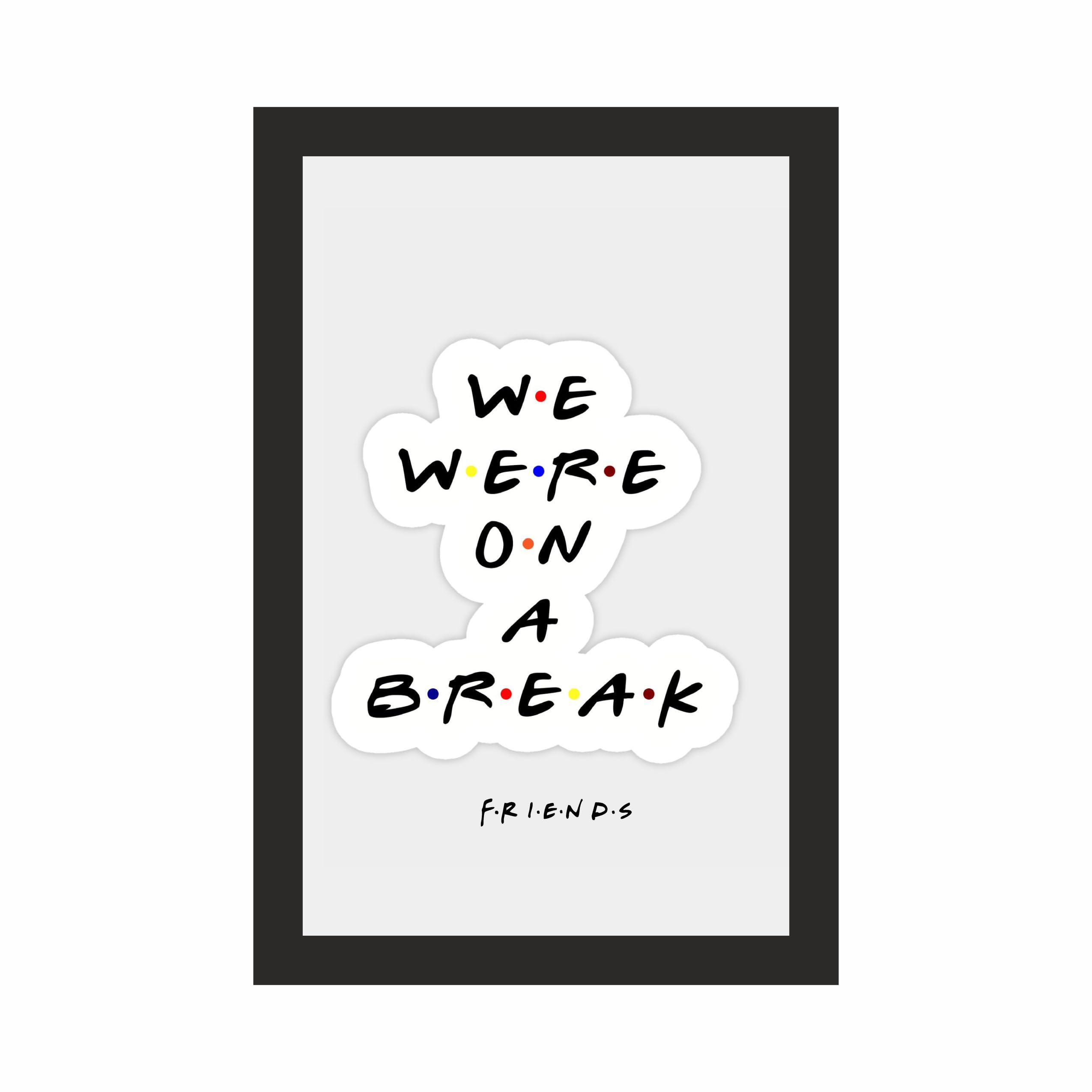 Friends Break Quote Cloud Typography Photo Frame A4 Black – view 3