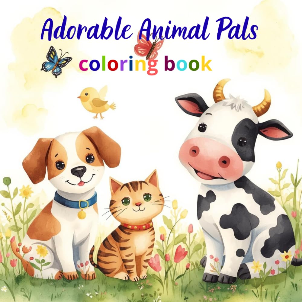 Adorable Animal Pals: Super Simple Coloring Book for Babies and Toddlers. 50 Cute & Smiling Creatures to Color.