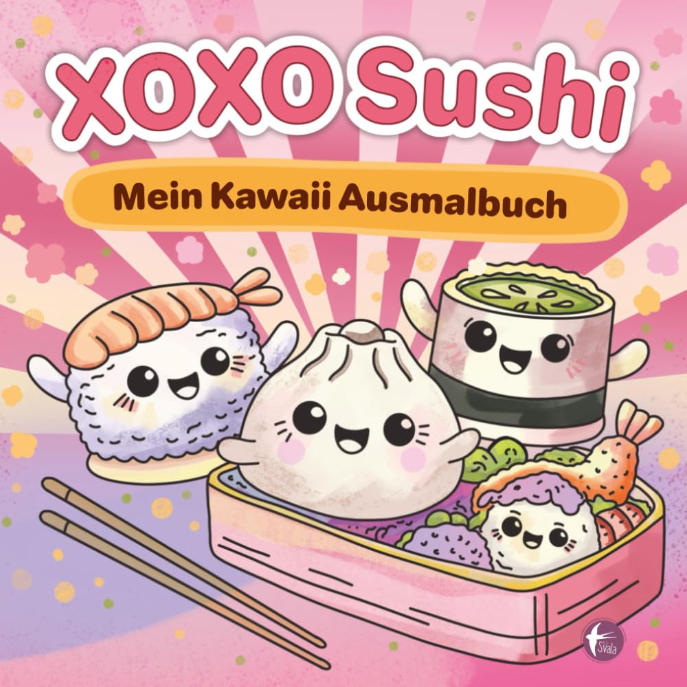 Sushi Kawaii Ausmalbuch – Süße Sushi-Motive zum Ausmalen & Entspannen | von SVALAprint | 45 niedliche Kawaii-Sushi Designs | Kreative Auszeit für Kinder & Erwachsene