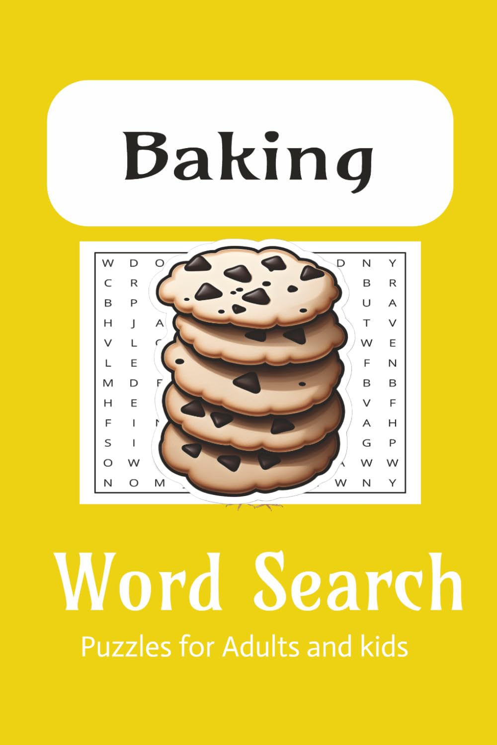Baking words search puzzles: Word searches with easy to read print about Baking,Pastry and More | 6x9 inches | 110 pages | 50+ puzzles ... Gift for holidays,vacation and fun.