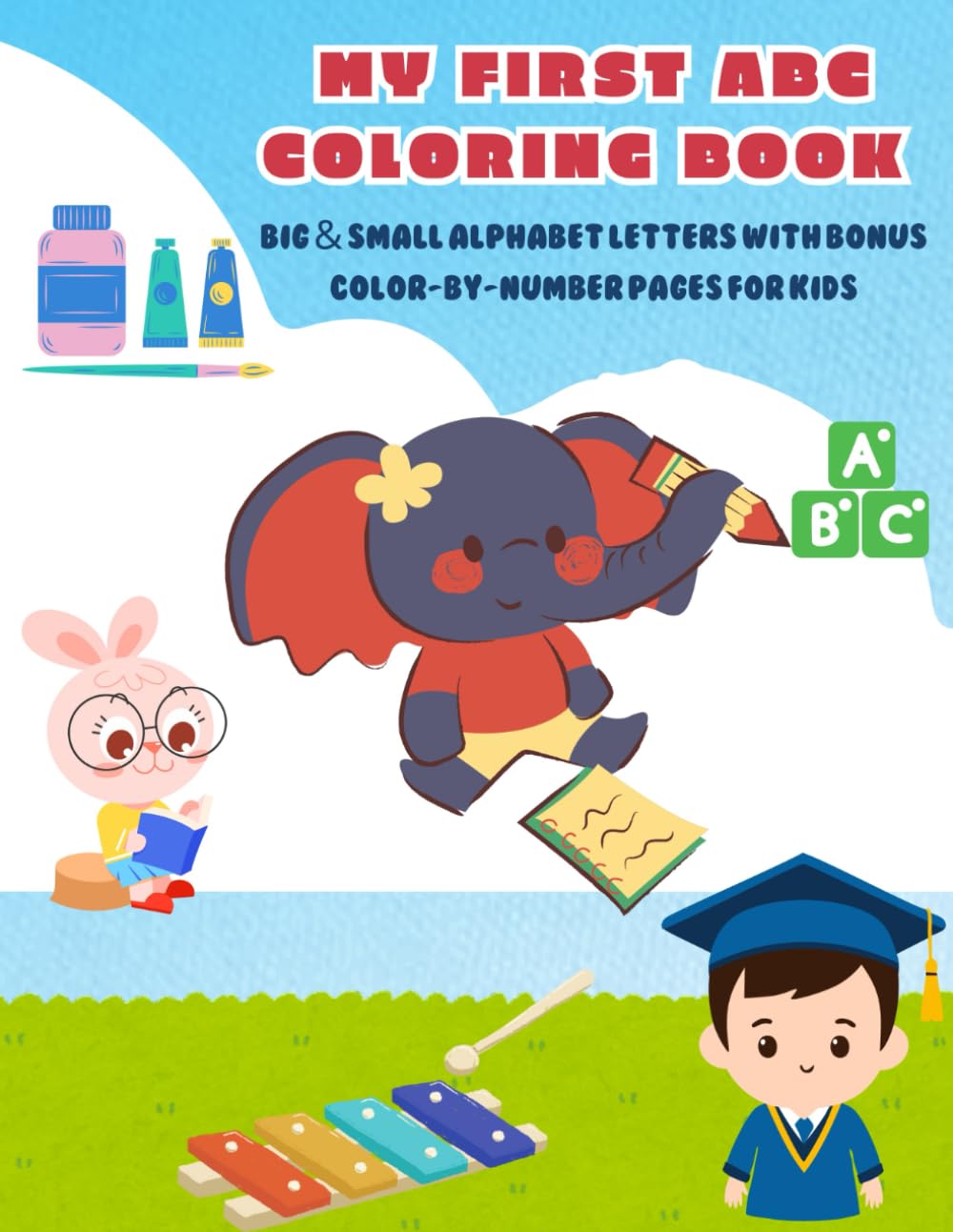 My First ABC Coloring Book: Big & Small Alphabet Letters with Bonus Color-by-Number Pages for Kids