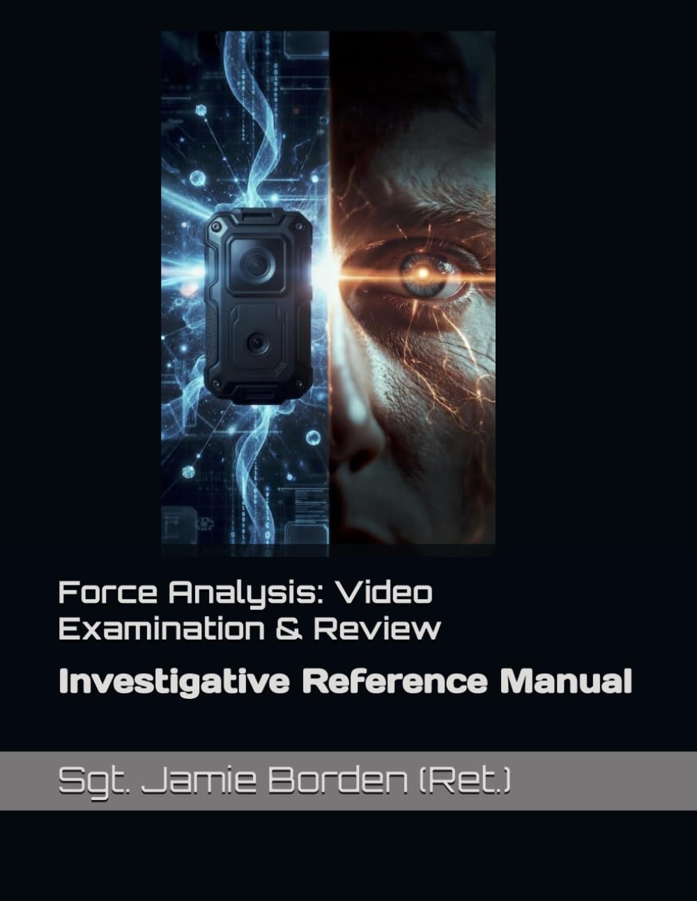 Force Analysis: Video Examination & Review: Investigations Reference Manual