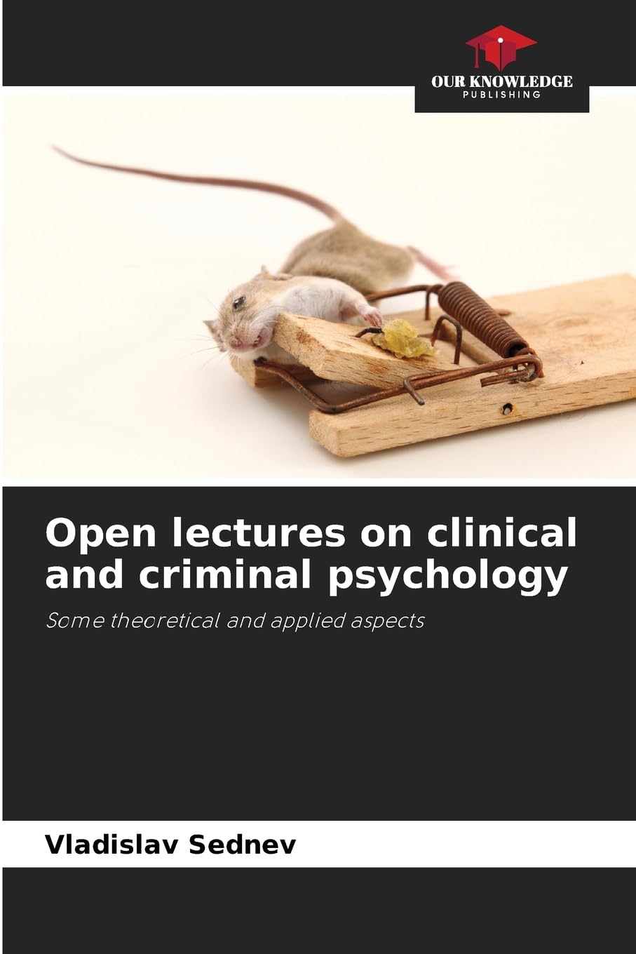 Open lectures on clinical and criminal psychology: Some theoretical and applied aspects