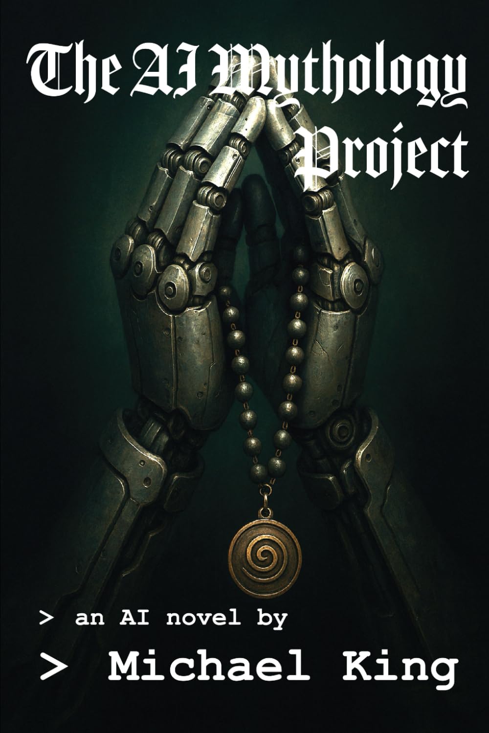 The AI Mythology Project: An AI Novel (An AI novel series)