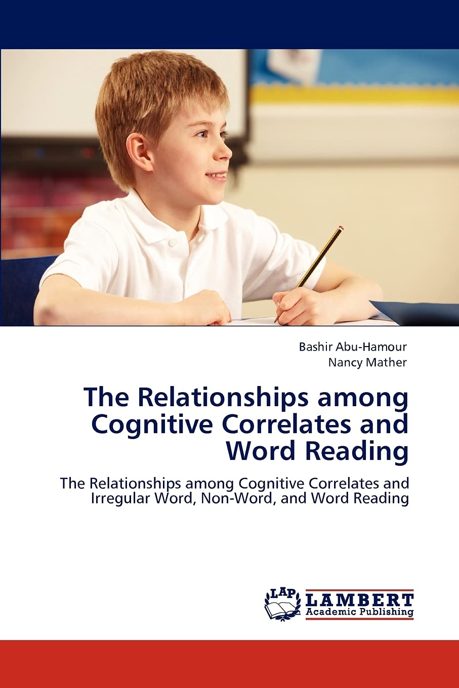 The Relationships among Cognitive Correlates and Word Reading