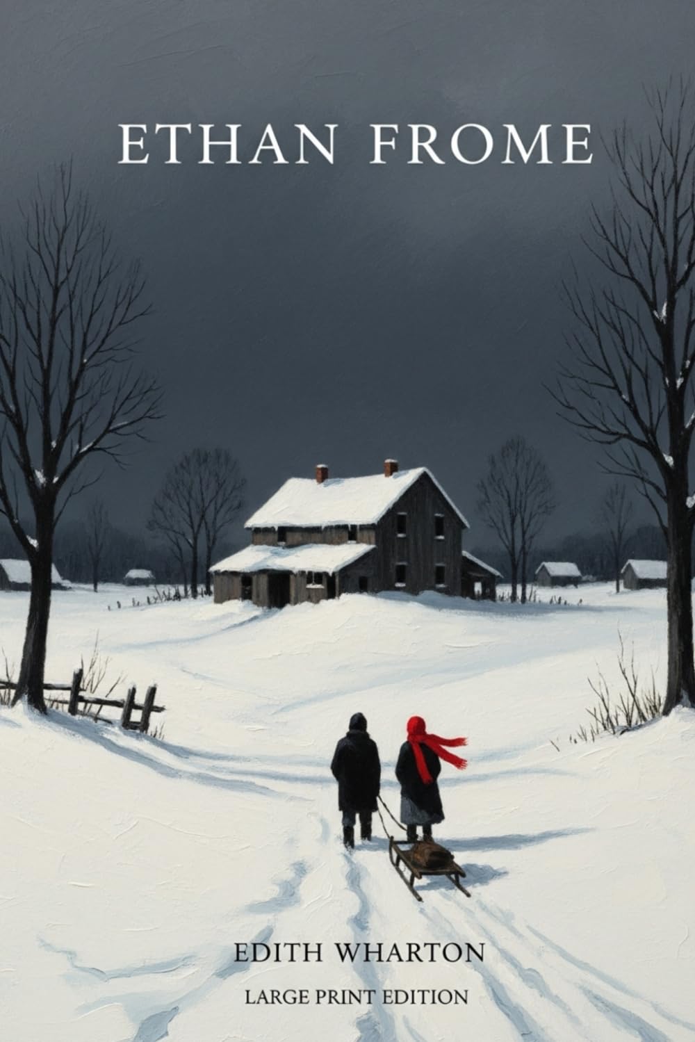 Ethan Frome: (Large Print Edition)