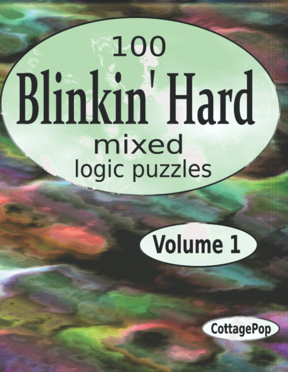 CottagePopBlinkin' Hard Mixed Logic Puzzles Vol One