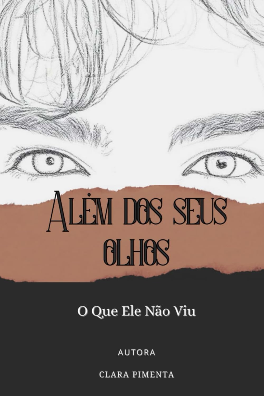 Além dos seus olhos: O que ele não viu