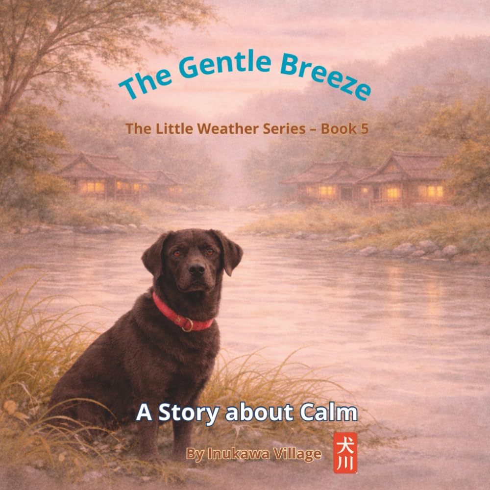 The Gentle Breeze: A Story about Calm (The Little Weather Series)