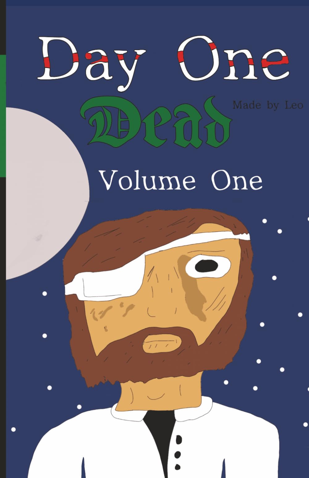 Day One Dead Volume 1: Day One Dead