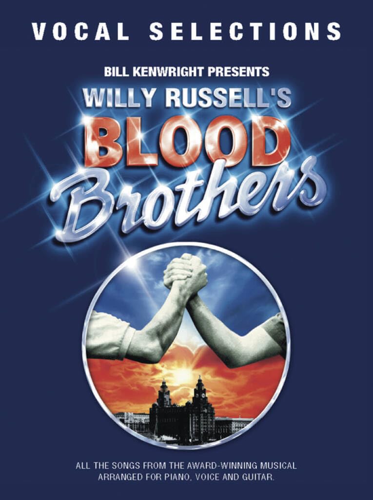 Willy Russell's Blood Brothers: Vocal Selections | Vocal Piano Guitar Songbook for Intermediate Singers & Pianists | Musical Theatre Songs with Full Lyrics incl. Tell Me It’s Not True