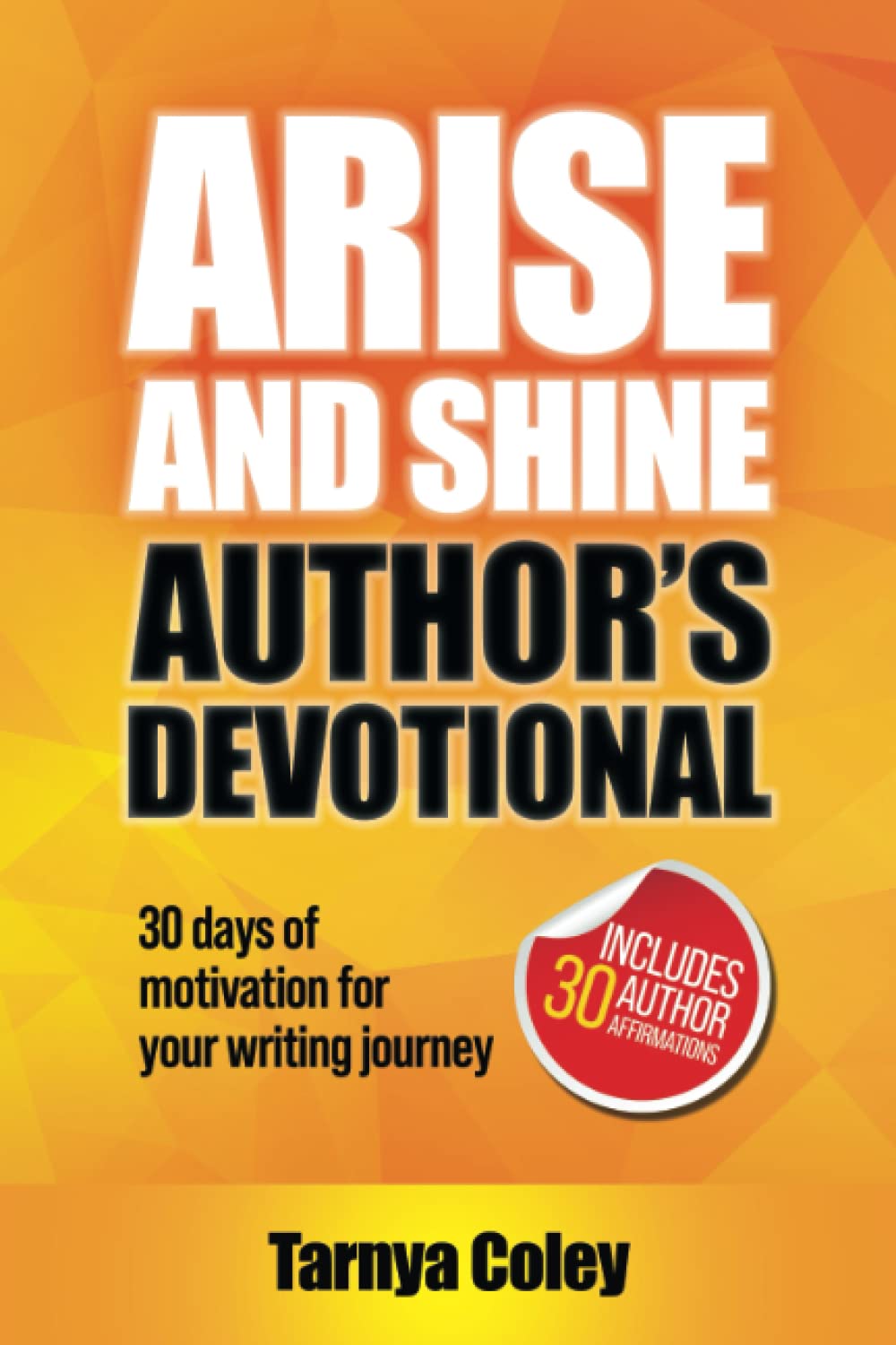 Arise and Shine Author's Devotional