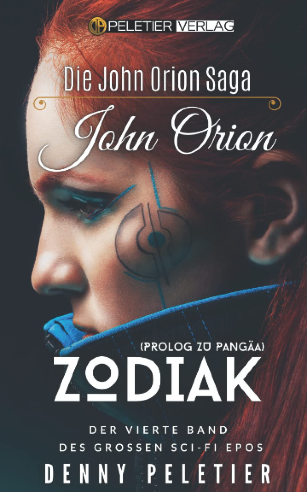 John Orion Zodiak (Die John Orion Saga) (German Edition)