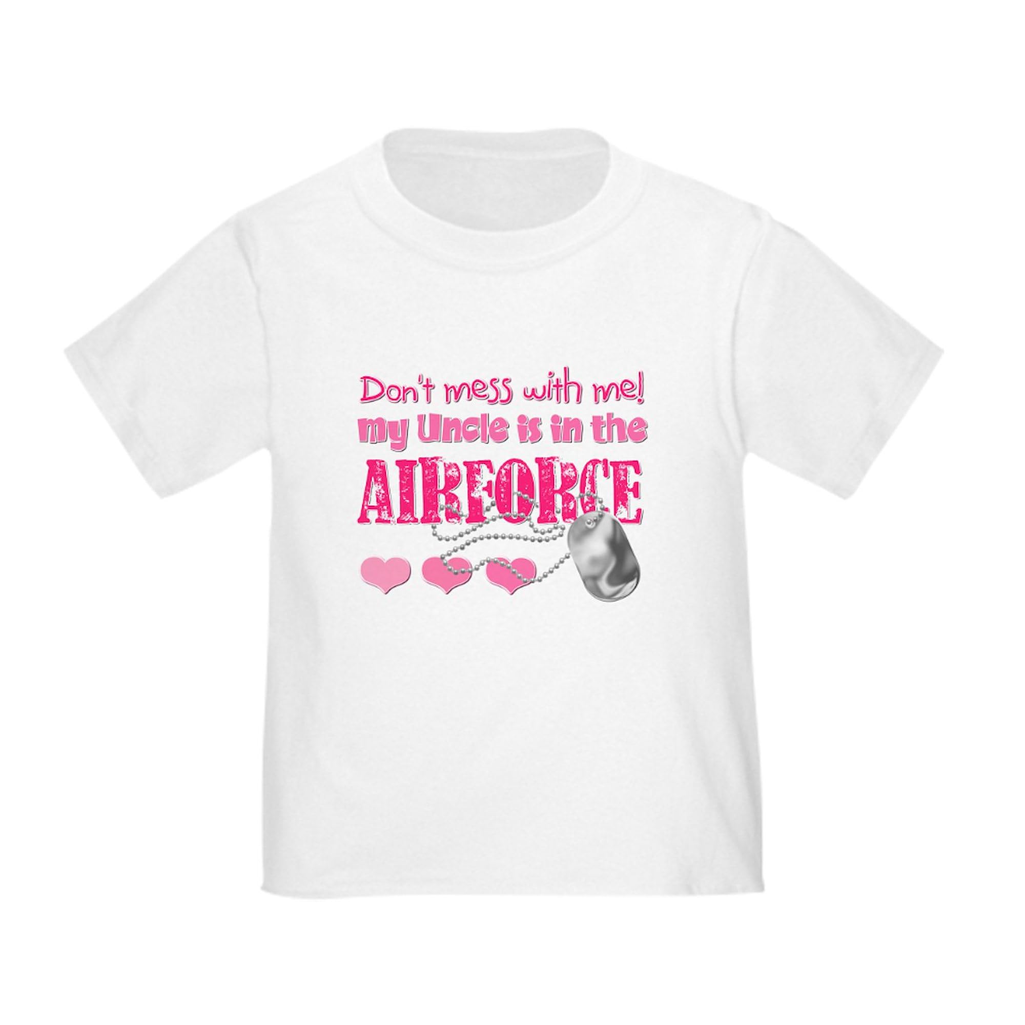CafePress Don't Mess with Me (Air Force Toddler T Shirt Toddler Graphic Tee, 100% Cotton White
