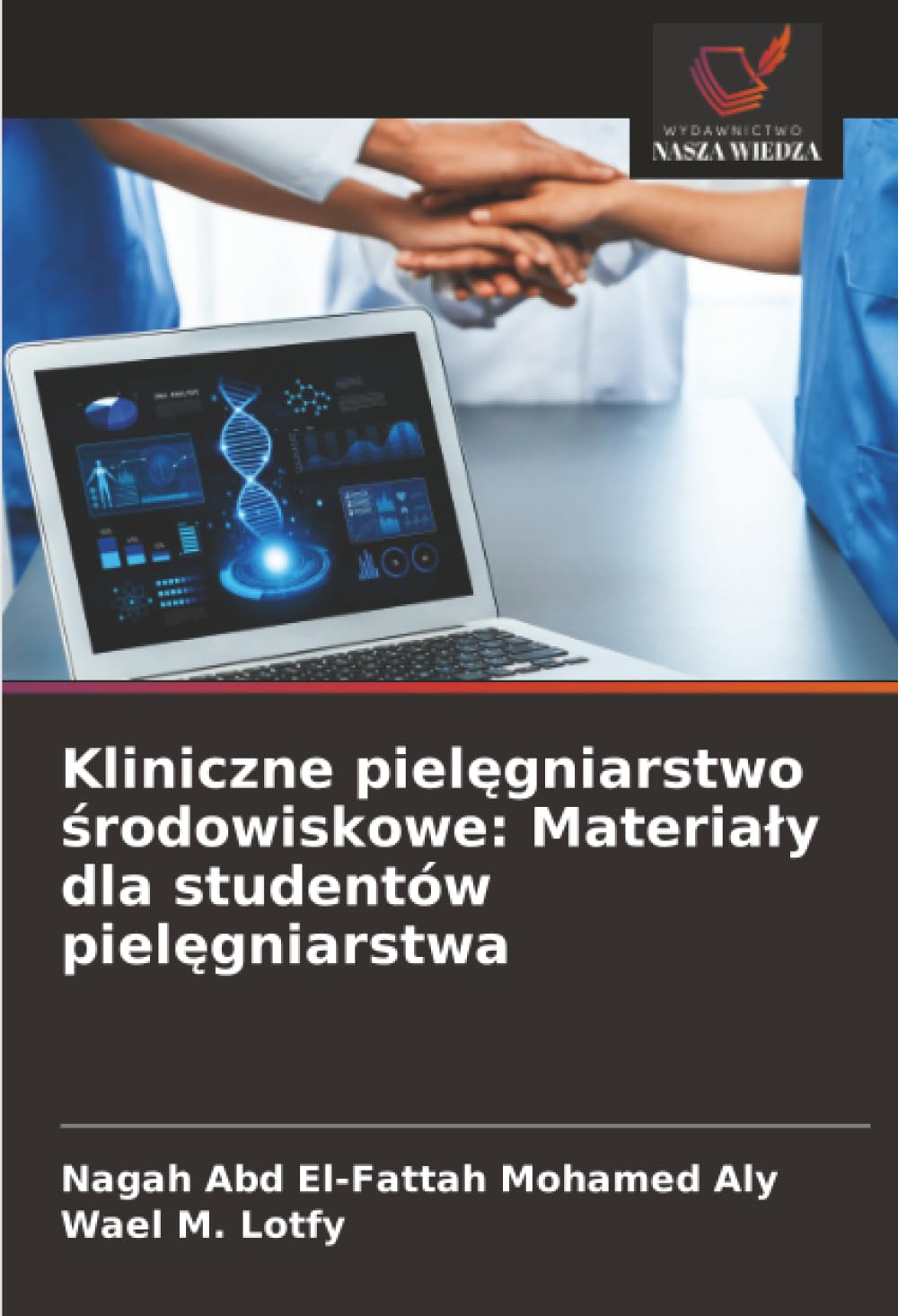 Kliniczne pielęgniarstwo środowiskowe: Materiały dla studentów pielęgniarstwa