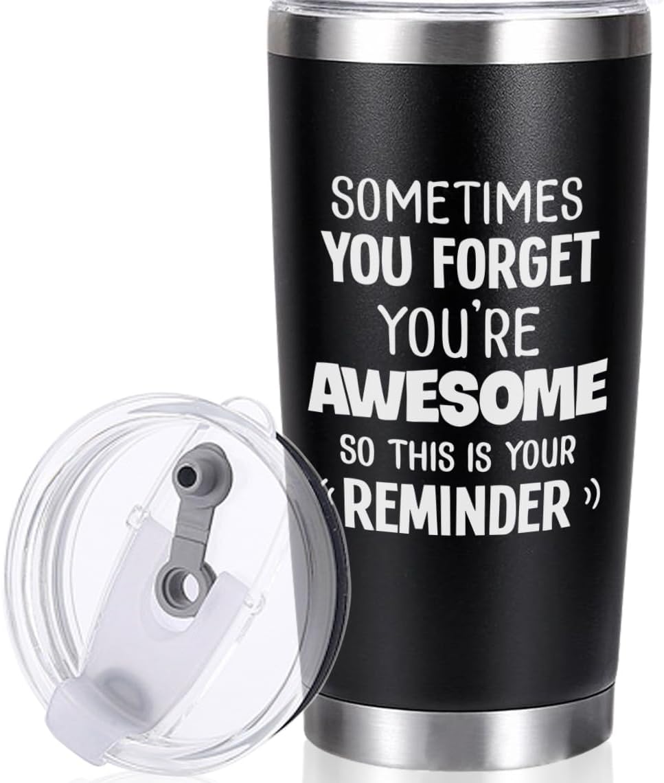 Sometimes You Forget You're Awesome Gifts Inspirational Birthday Tumbler for Him Men Thank Dad Father Husband Boyfriend Son Employee Best Friend Day Christmas Black 20oz