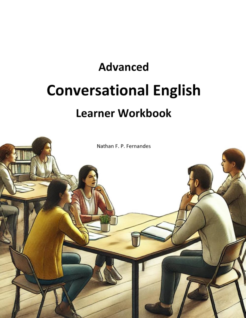 Advanced Conversational English - Learner Workbook