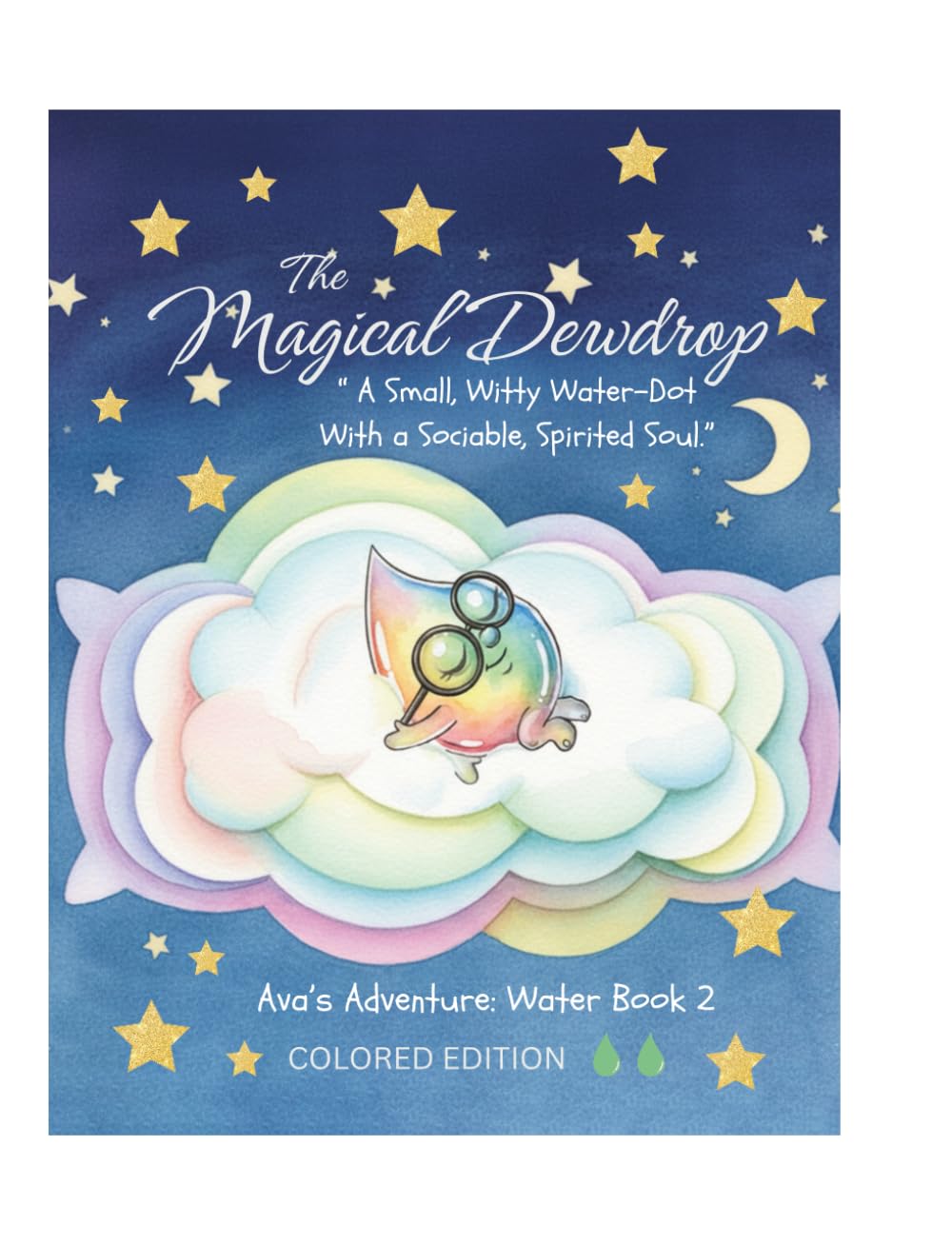 The Magical Dewdrop: Ava's Adventures - Water Book 2