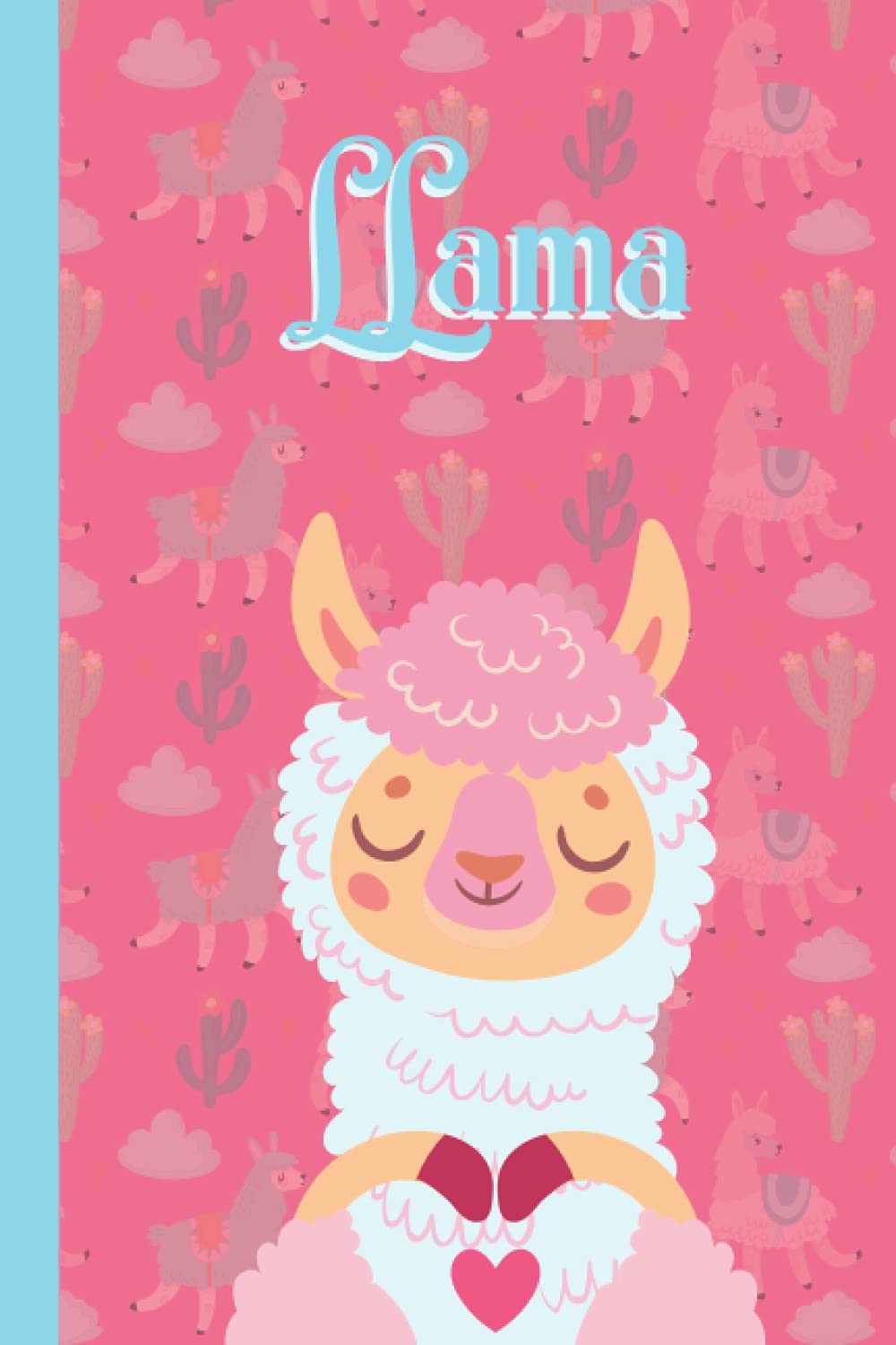 Llama: Llama Notebook, Llama Gifts For Girls, Llama Birthday Gift, Alpaca Notebook, Alpaca Gifts For Women, llama gifts for girls,