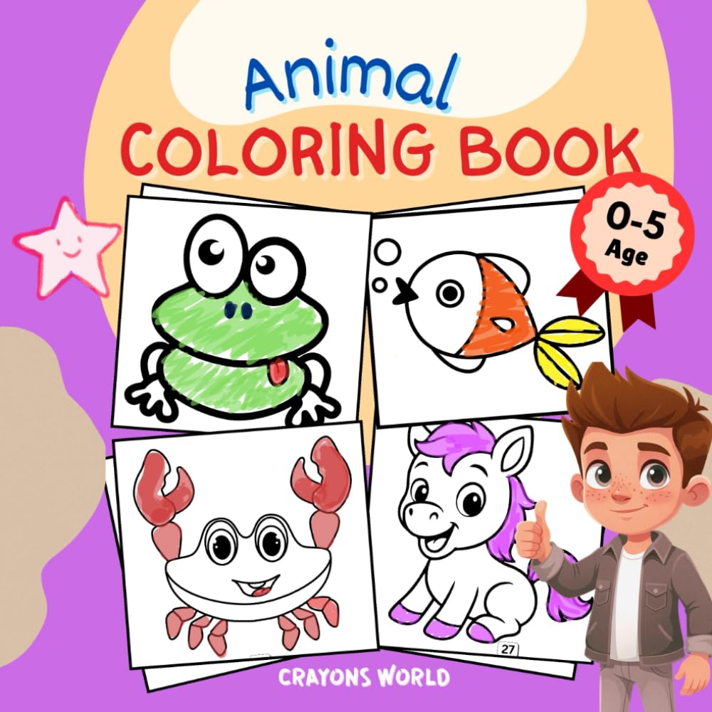 Animal Coloring Book: Simple and Bold Coloring Book For Toddlers (Aged 0-5)