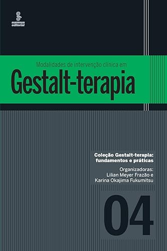 Modalidades de intervenção clínica em gestalt-terapia: 4