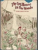 The Log House in the Woods B002MRW93A Book Cover