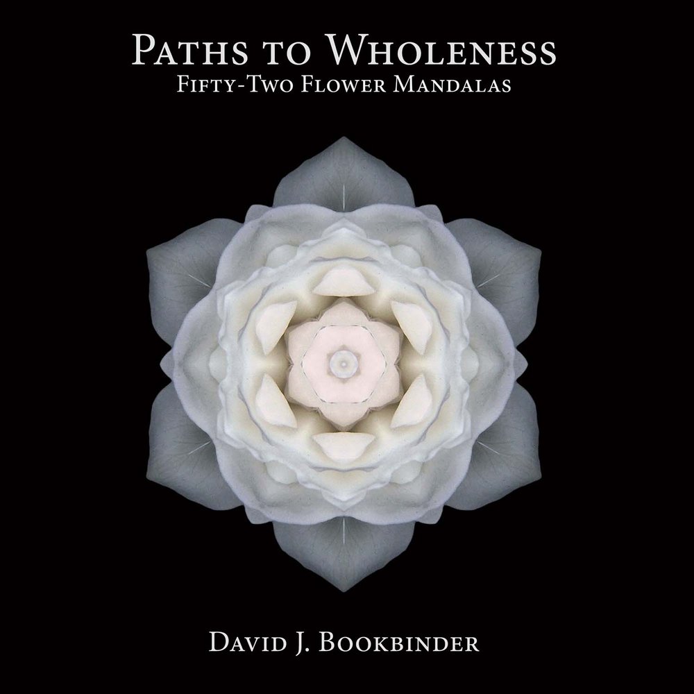 Paths to Wholeness: Fifty-Two Flower Mandalas Volume 1