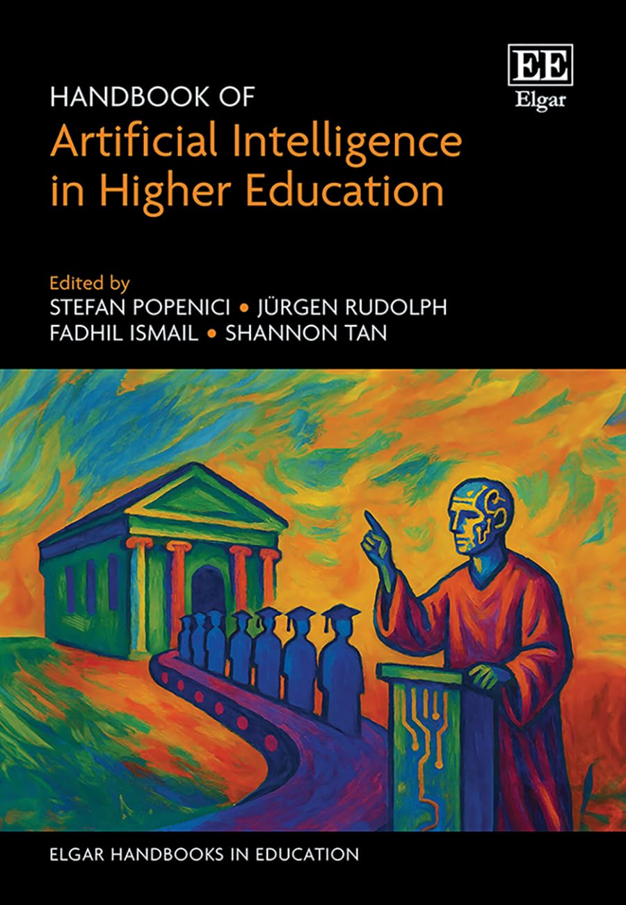 Handbook of Artificial Intelligence in Higher Education (Elgar Handbooks in Education)